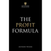 The Profit Formula: How to Multiply Your Profits and Transform Any Business