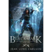 Blackmark: An Epic Fantasy Adventure Sword and Highland Magic