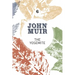 The Yosemite: John Muir's Quest to Preserve the Wilderness