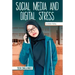 Social Media and Digital Stress