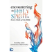 Encountering the Holy Spirit in Every Book of the Bible