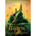 The Faerie Isle: Tales and Traditions of Ireland's Forgotten Folklore