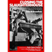 Closing the Slaughterhouse: The Inside Story of Death Penalty Abolition in Virginia