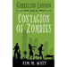 Gobbelino London & a Contagion of Zombies