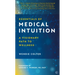 Essentials of Medical Intuition: A Visionary Path to Wellness