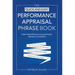 The Quick and Easy Performance Appraisal Phrase Book: 3,000+ Powerful Phrases for Successful Reviews, Appraisals and Evaluations