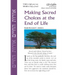 Making Sacred Choices/End of Life-12 Pk