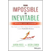 From Impossible to Inevitable: How SaaS and Other Hyper-Growth Companies Create Predictable Revenue