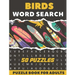 Birds Word Search Puzzle Book For Adults: 50 Large Print Puzzles For Birdwatching lovers