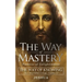 The Way of Mastery, Pathway of Enlightenment: The Way of Knowing, The Christ Mind Trilogy Volume III ( Pocket Edition )