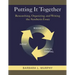 Putting It Together: Researching, Organizing, and Writing the Synthesis Essay