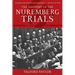 The Anatomy of the Nuremberg Trials: A Personal Memoir