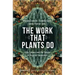 The Work That Plants Do: Life, Labour and the Future of Vegetal Economies