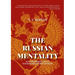 The Russian Mentality: As a Fundamental Factor in Russian Management Methods