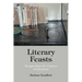 Literary Feasts: Recipes from the Classics of Literature