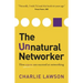 The Unnatural Networker: How Anyone Can Succeed at Networking