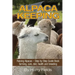 Alpaca Keeping: Raising Alpacas - Step by Step Guide Book... Farming, Care, Diet, Health and Breeding
