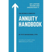 The Retiree's Complete Annuity Handbook: Everything You Need to Know Before Buying an Annuity