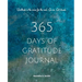 365 Days of Gratitude: Commit to the life-changing power of gratitude by creating a sustainable practice