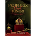 Prophets and Kings