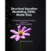 Structural Equation Modelling Made Easy for Business and Social Science Research Using SPSS and AMOS