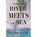 When the River Meets the Sea
