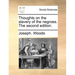 Thoughts on the Slavery of the Negroes. the Second Edition.