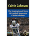 Calvin Johnson: The Inspirational Story of Football Superstar Calvin Johnson