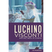 Luchino Visconti and the Fabric of Cinema