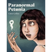 Paranormal Petunia