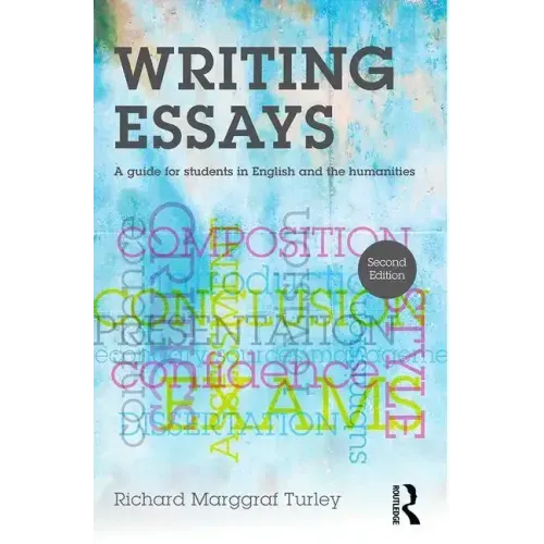 Writing Essays: A Guide for Students in English and the Humanities