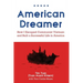 American Dreamer: How I Escaped Communist Vietnam and Built a Successful Life in America