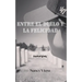 Entre el Duelo y la Felicidad