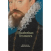 Elizabethan Treasures: Miniatures by Hilliard and Oliver
