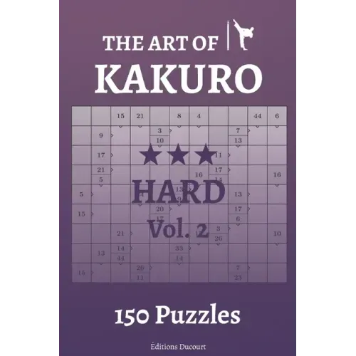 The Art of Kakuro Hard Vol.2