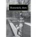 Homesick, then