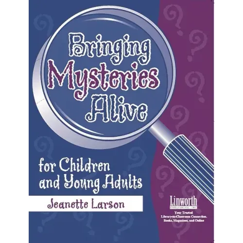 Bringing Mysteries Alive for Children and Young Adults