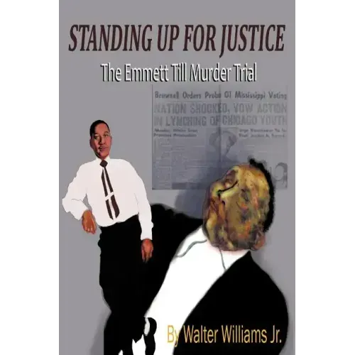 Standing Up for Justice: The Emmett Till Murder Trial