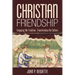 Christian Friendship: Engaging the Tradition, Transforming the Culture