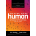 Making Work Human: How Human-Centered Companies Are Changing the Future of Work and the World