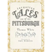 Forgotten Tales of Pittsburgh