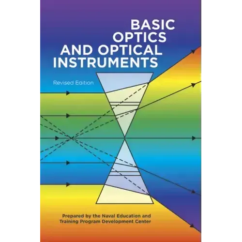 Basic Optics and Optical Instruments: Revised Edition