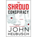 The Shroud Conspiracy: A Thrillervolume 1