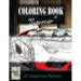 Supercar Modern Model Greyscale Photo Adult Coloring Book, Mind Relaxation Stress Relief: Just added color to release your stress and power brain and