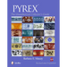Pyrex(r): The Unauthorized Collector's Guide