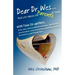 Dear Dr. Wes: Real Life Advice for Parents of Teens