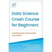 Data Science Crash Course for Beginners with Python: Fundamentals and Practices with Python
