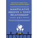 Manipulative, Abusive & Toxic Relationship, 4 in 1: Co-dependency, Emotional & Narcissistic Abuse Recovery (Dealing with Trauma, Healing & Recovering