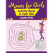Mazes for Girls: Activity Book 8 Year Old