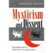 Mysticism and Dissent: Socioreligious Thought in Qajar Iran